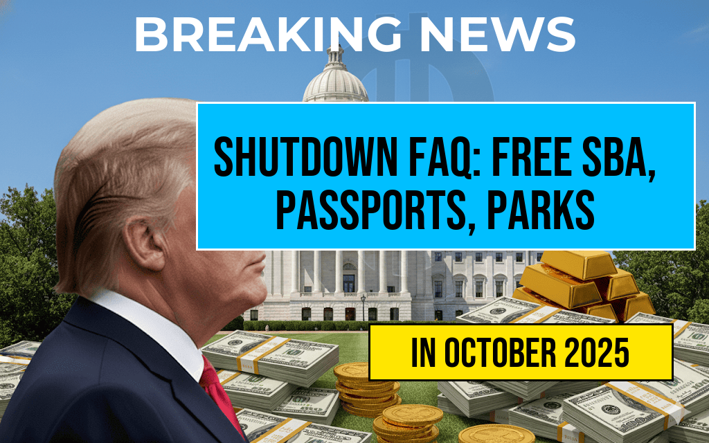 Shutdown FAQ: Which SBA Loans, Passports, and Parks Are Free and Which Services Continue to Receive Funding